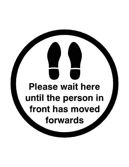PLEASE WAIT HERE UNTIL PERSON IN FRONT HAS MOVED Floor Sticker - 