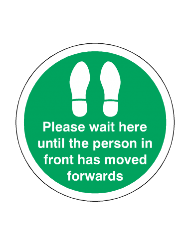 PLEASE WAIT HERE UNTIL PERSON IN FRONT HAS MOVED Floor Sticker - PLEASE WAIT HERE UNTIL PERSON IN FRONT HAS MOVED Floor Sticker -